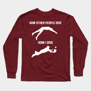 FUNNY SOFTBALL BASEBALL HOW I DIVE Long Sleeve T-Shirt